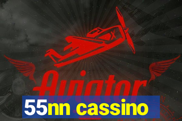 55nn cassino